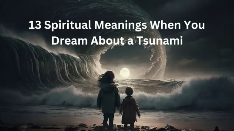 13 Spiritual Meanings When You Dream About a Tsunami
